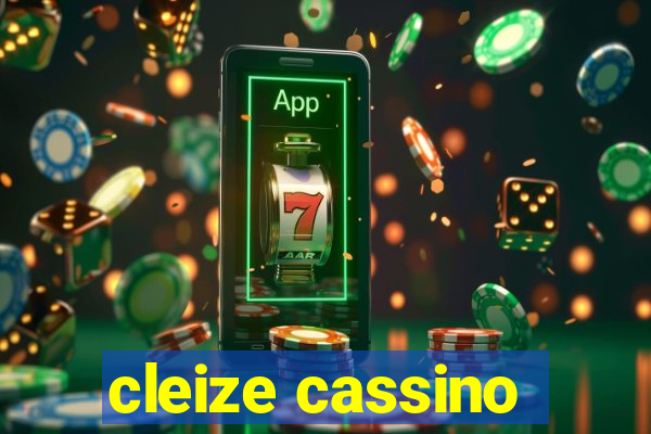 cleize cassino